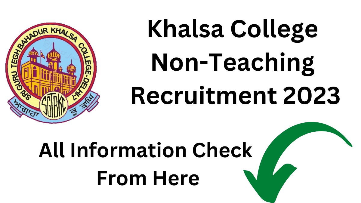 Khalsa College Non-Teaching Recruitment 2023