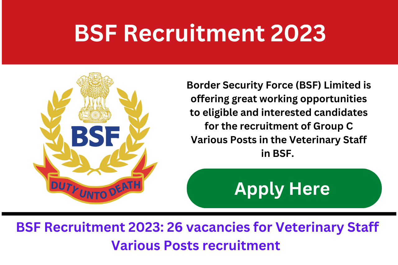 BSF Veterinary Staff Recruitment 2023